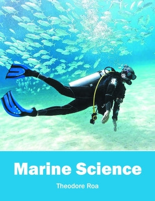 Marine Science by Roa, Theodore