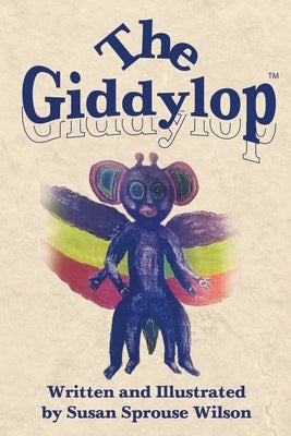 The Giddylop by Sprouse Wilson, Susan