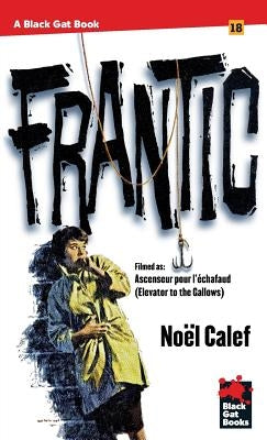 Frantic by Calef, Noel