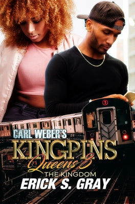 Carl Weber's Kingpins: Queens 3 by Gray, Erick S.