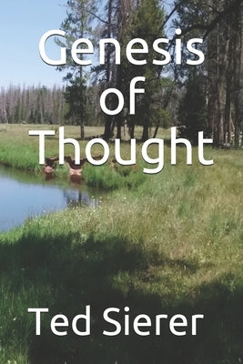 Genesis of Thought by Sierer, Ted