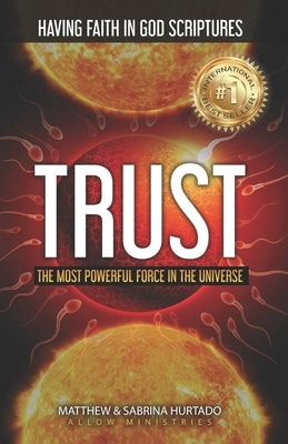 Trust: The Most Powerful Force in The Universe! by Liodden, Ole Arvid