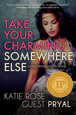 Take Your Charming Somewhere Else by Pryal, Katie Rose Guest