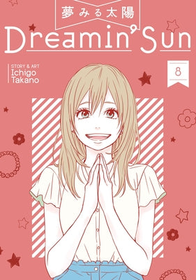 Dreamin' Sun Vol. 8 by Takano, Ichigo