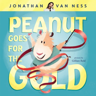 Peanut Goes for the Gold by Van Ness, Jonathan