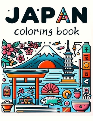 JAPAN Coloring Book: Each Page Holds the Spirit and Essence of Japan's Endless Beauty and Timeless Charm, Offering a Unique Perspective on by Osborne Art, Peggy