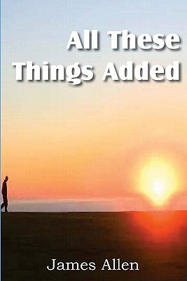 All These Things Added by Allen, James