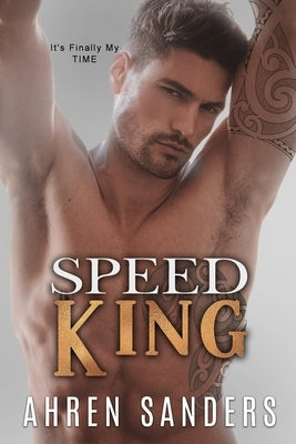 Speed King by Sanders, Ahren
