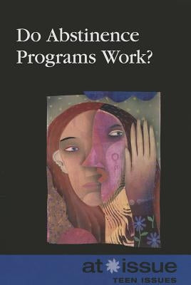 Do Abstinence Programs Work? by Watkins, Christine