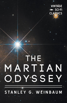 A Martian Odyssey by Weinbaum, Stanley G.