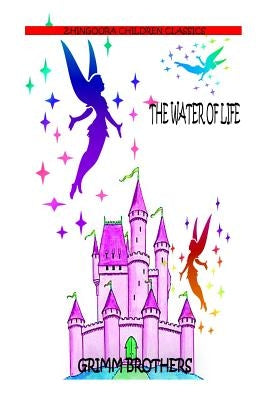 The Water Of Life by Brothers, Grimm