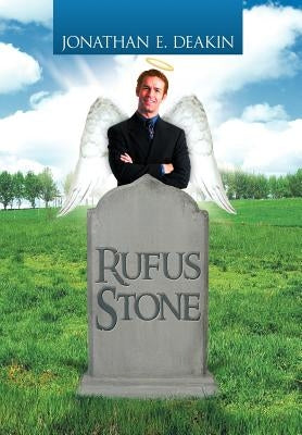 Rufus Stone by Deakin, Jonathan E.