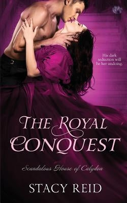 The Royal Conquest by Reid, Stacy