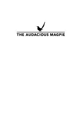 The Audacious Magpie by McAllibaster, Gus