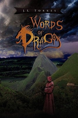 Words of Dragon by Torres, J. L.