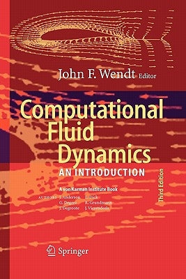 Computational Fluid Dynamics: An Introduction by Wendt, John F.