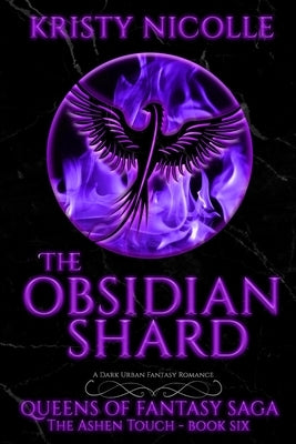 The Obsidian Shard: A Dark Urban Fantasy Romance by Nicolle, Kristy