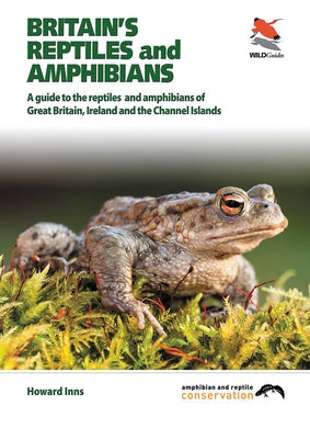Britain's Reptiles and Amphibians by Inns, Howard