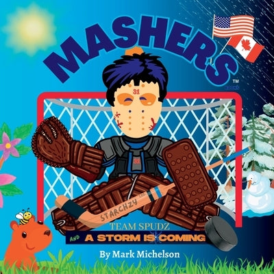 Team Spudz And A Storm Is Coming: Mashers' Books by Michelson, Mark