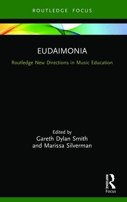Eudaimonia: Perspectives for Music Learning by Smith, Gareth Dylan