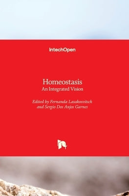 Homeostasis: An Integrated Vision by Lasakosvitsch Castanho, Fernanda