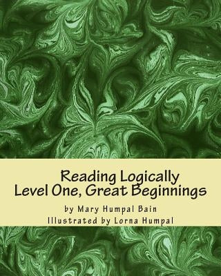 Reading Logically Level One, Great Beginnings by Humpal, Lorna