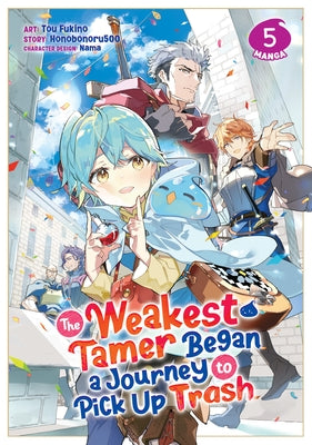 The Weakest Tamer Began a Journey to Pick Up Trash (Manga) Vol. 5 by Honobonoru500