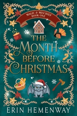 The Month Before Christmas by Hemenway, Erin