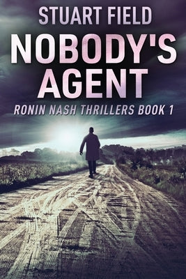 Nobody's Agent by Field, Stuart