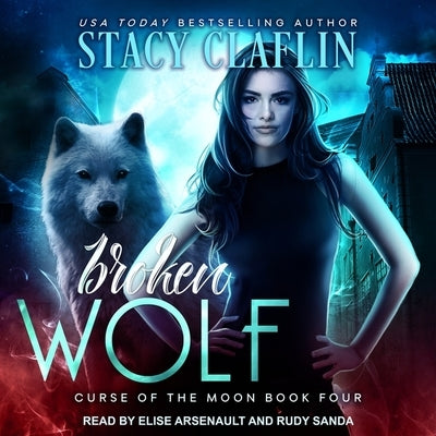 Broken Wolf by Claflin, Stacy