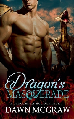 Dragon's Masquerade by McGraw, Dawn