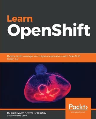 Learn OpenShift by Usov, Aleksey
