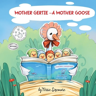 Mother Gertie: A Mother Goose by Sizemore