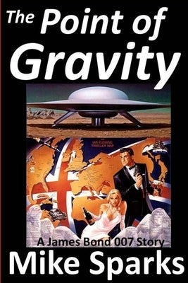 The Point of Gravity by Sparks, Mike