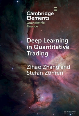 Deep Learning in Quantitative Trading by Zhang, Zihao