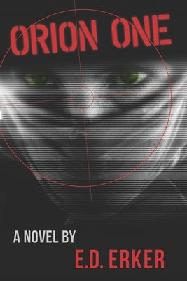 Orion One by Erker, E. D.