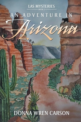 An Adventure in Arizona by Wren Carson, Donna