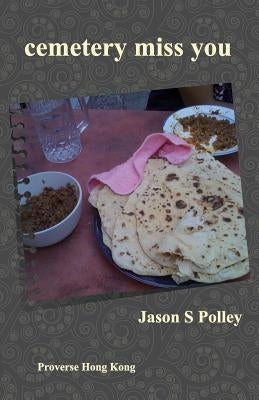 cemetery miss you by Polley, Jason S.