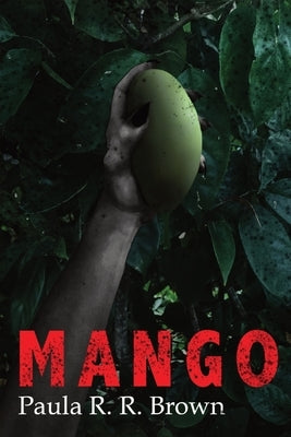Mango by Brown, Paula R. R.