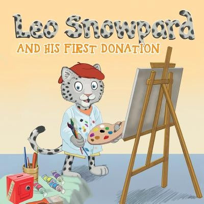 Leo Snowpard and his first donation (Paperback): Leo Snowpard and his first donation (Paperback) by Roemer, Melanie
