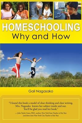 Homeschooling: Why and How by Nagasako, Gail