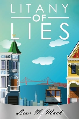 Litany of Lies by Mack, Lexa