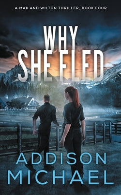 Why She Fled by Michael, Addison