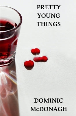 Pretty Young Things by McDonagh, Dominic