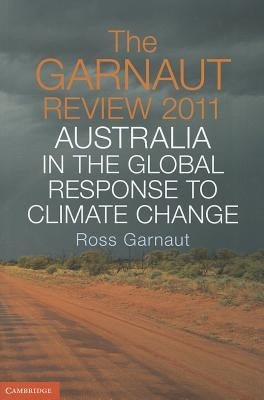 The Garnaut Review 2011 by Garnaut, Ross