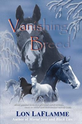 Vanishing Breed by Laflamme, Lon