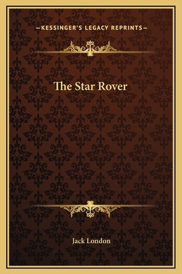 The Star Rover by London, Jack