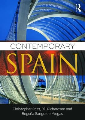 Contemporary Spain by Ross, Christopher