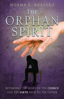 The Orphan Spirit by Borrero, Norma R.