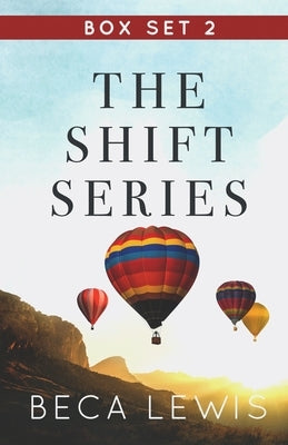 The Shift Series Box Set Volume Two by Lewis, Beca